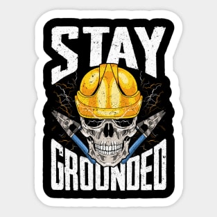 Electrician Stay Grounded Electricians Sticker